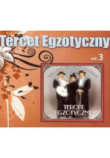 Tercet Egzotyczny Chłopcy Których Kocham Vol.3 [digipack] Tercet Egzotycz - Pop - miniaturka - grafika 2