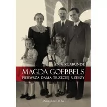 Prószyński Magda Goebbels - Klabunde Anja - Felietony i reportaże - miniaturka - grafika 1