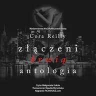 Audiobooki - romanse - Złączeni krwią. Antologia Cora Reilly - miniaturka - grafika 1