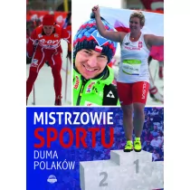 Mistrzowie sportu Duma Polaków - Albumy - historia - miniaturka - grafika 1