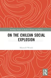 On the Chilean Social Explosion - Pozostałe książki - miniaturka - grafika 1