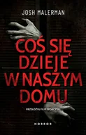 Horror, fantastyka grozy - Coś się dzieje w naszym domu - miniaturka - grafika 1