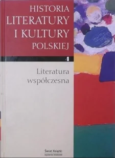 Historia literatury i kultury polskiej. Literatura współczesna - Filologia i językoznawstwo - miniaturka - grafika 1