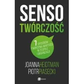 Zarządzanie - Sensotwórczość. 7 sposobów tworzenia wartości - miniaturka - grafika 1