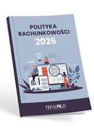 Podręczniki dla szkół wyższych - Polityka Rachunkowości w firmie 2026 roku - Katarzyna Trzpioła - książka - miniaturka - grafika 1