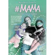 Poradniki dla rodziców - Maria Natalia Tymańska #MAMA Nieperfekcyjny nieporadnik - miniaturka - grafika 1