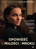 Pozostałe filmy DVD - Opowieść o miłości i mroku Film DVD Płyta DVD) - miniaturka - grafika 1