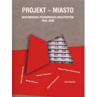 Książki o architekturze - Projekt miasto - Miejskie Posnania - miniaturka - grafika 1