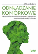 E-booki - poradniki - Odmładzanie komórkowe. Jak samodzielnie uaktywnić potencjał regeneracyjny organizmu w oparciu o najnowsze odkrycia naukowe - miniaturka - grafika 1
