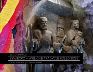 Żywiecko - wielickie tradycje kolędnicze - Świąteczna, kolędy - miniaturka - grafika 1