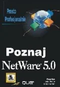 Podstawy obsługi komputera - Poznaj NetWare 5.0 - Peter Kuo, John Pence, Specker Sally - miniaturka - grafika 1