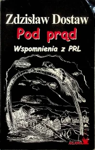Pod prąd Wspomnienia z PRL - Historia świata - miniaturka - grafika 1