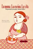 Książki kucharskie - La Nonna La Cucina La vita - miniaturka - grafika 1