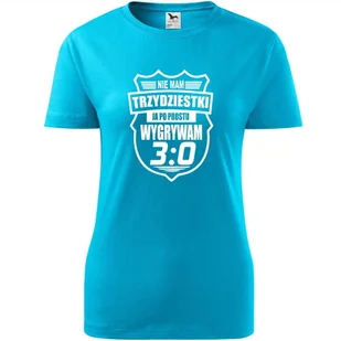 Damska Koszulka z Nadrukiem Nie mam trzydziestki ja po prostu wygrywam 3:0 turkusowy L - Koszulki i topy damskie Damska Koszulka z Nadrukiem Nie mam trzydziestki ja po prostu wygrywam 3:0 turkusowy L - Koszulki i topy damskie - miniaturka - grafika 1