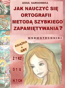 Jak nauczyć się ortografii metodą szybkiego zapamiętywania? + gry ortograficzne - E-booki dla dzieci i młodzieży - miniaturka - grafika 1