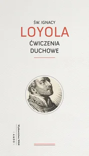 Ignacy Loyola Ćwiczenia duchowe wyd piąte - Religia i religioznawstwo - miniaturka - grafika 2