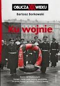 E-booki - historia - Ku wojnie. Oblicza XX wieku - miniaturka - grafika 1