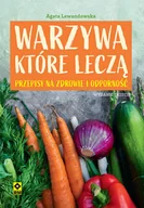Diety, zdrowe żywienie - Warzywa które leczą. Przepisy na zdrowie...w.3 - Agata Lewandowska - książka - miniaturka - grafika 1
