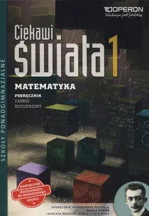 Operon Ciekawi świata 1 Matematyka Podręcznik Zakres rozszerzony. Klasa 1-3 Szkoły ponadgimnazjalne Matematyka - Henryk Pawłowski - Podręczniki dla liceum - miniaturka - grafika 1