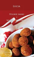 Książki kucharskie - Polskie smaki i włoskie przysmaki - miniaturka - grafika 1