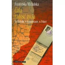 Michalska Franceska Cała rado$117ć życia - Biografie i autobiografie - miniaturka - grafika 1