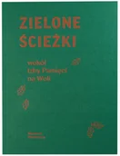 Przewodniki - Zielone ścieżki wokół Izby Pamięci na Woli mapa Przewodnik - miniaturka - grafika 1