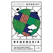 Podręczniki dla szkół wyższych - Regenesis. Jak wyżywić świat nie pożerając planety - miniaturka - grafika 1