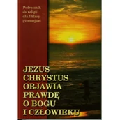 Podręczniki dla gimnazjum - Wydawnictwo Diecezjalne Sandomierz pod redakcją ks. prof. Stanisława Łabendowicza Jezus Chrystus objawia prawdę o Bogu i człowieku. Klasa 1. Podręcznik - miniaturka - grafika 1