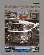 Wydawnictwa Komunikacji I Łączności Wkł Autobusy Z Sanoka. 1950-2013