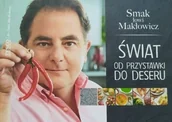 Kuchnia polska - Smak łowi Makłowicz Świat od przystawki do deseru - miniaturka - grafika 1