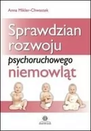 Klasyka - Sprawdzian rozwoju psychoruchowego niemowlat - Anna Mikler-Chwastek - miniaturka - grafika 1