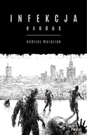Fantasy - Infekcja Exodus Andrzej Wardziak - miniaturka - grafika 1