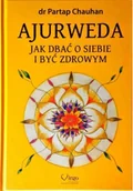 Zdrowie - poradniki - Ajurweda. Jak Dbać O Siebie I Być Zdrowym - miniaturka - grafika 1