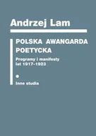 Pomoce naukowe - Polska awangarda poetycka. Programy i manifesty... - Andrzej Lam - miniaturka - grafika 1