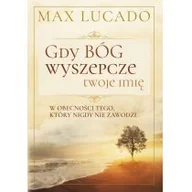 Religia i religioznawstwo - Vocatio Gdy Bóg wyszepcze twoje imię W obecności Tego, który nigdy nie zawodzi - Max Lucado - miniaturka - grafika 1