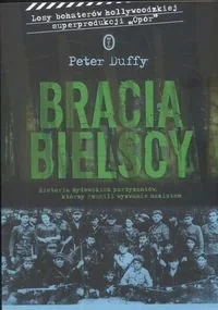 Bracia Bielscy - Biografie i autobiografie - miniaturka - grafika 1