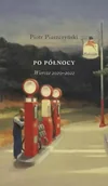Poezja - Do północy Wiersze 2020-2022 - Piotr Piaszczyński - miniaturka - grafika 1