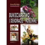 Podręczniki dla liceum - Nizińska Anna Bukieciarstwo i dekoracje roślinne HORTPRESS - miniaturka - grafika 1