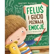 Powieści i opowiadania - Feluś i Gucio poznają emocje - miniaturka - grafika 1