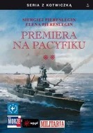 Historia świata - Premiera na Pacyfiku. Tom 2 - miniaturka - grafika 1