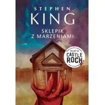 Richard Chizmar; Stephen King Sklepik z marzeniami Cykl Castle Rock - Horror, fantastyka grozy - miniaturka - grafika 1