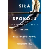 Psychologia - Siła spokoju. Droga miłującego pokój wojownika /OM/ - miniaturka - grafika 1