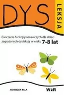 Materiały pomocnicze dla nauczycieli - WIR Agnieszka Bala Dysleksja. Ćwiczenia funkcji poznawczych dla dzieci zagrożonych dysleksją w wieku 7-8 lat - miniaturka - grafika 1