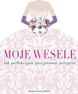 Romkowska Ewa Moje wesele - Psychologia - miniaturka - grafika 1