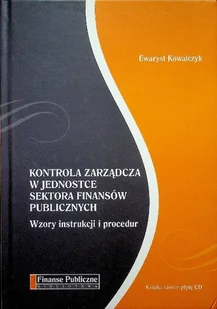 Kontrola zarządcza w jednostce sektora finansów publicznych - Biznes - miniaturka - grafika 1