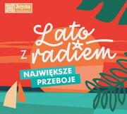 Składanki muzyczne - Lato z Radiem największe przeboje - miniaturka - grafika 1