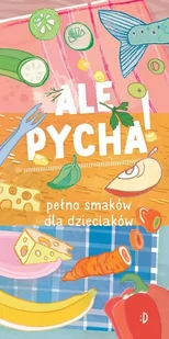 Dwukropek Ale pycha. Pełno smaków dla dzieciaków - KATARZYNA BIEGAŃSKA - Baśnie, bajki, legendy - miniaturka - grafika 3