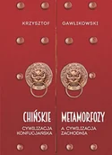 Historia świata - Chińskie metamorfozy. Cywilizacja konfucjańska a cywilizacja europejska - miniaturka - grafika 1