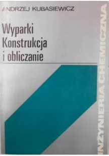 Wyparki Konstrukcja i obliczanie - Chemia - miniaturka - grafika 1