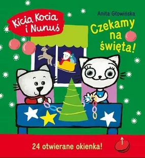 Kicia Kocia i Nunuś Czekamy na święta! - Wierszyki, rymowanki, piosenki - miniaturka - grafika 1